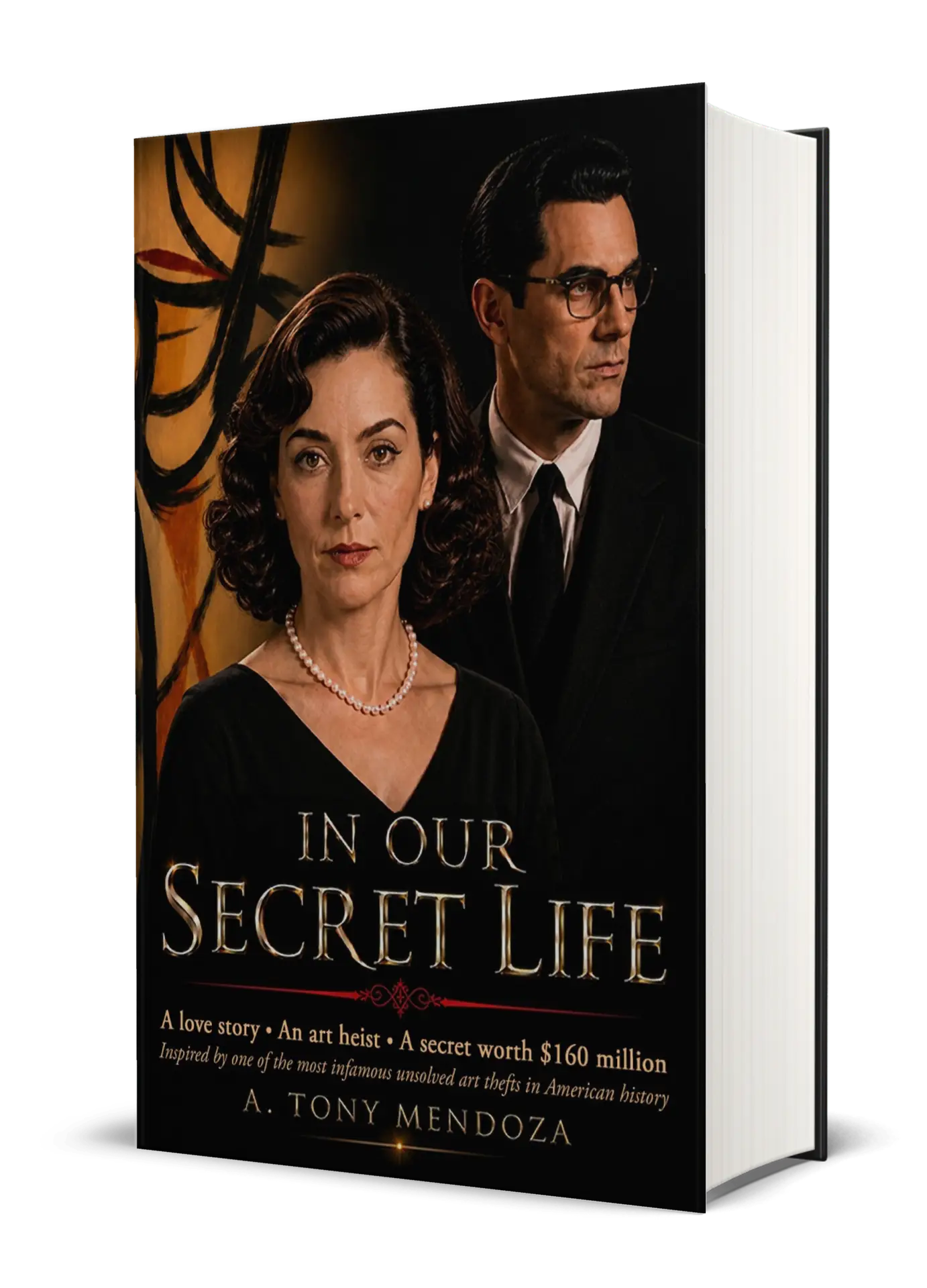 In Our Secret Life by A. Tony Mendoza, hardcover book